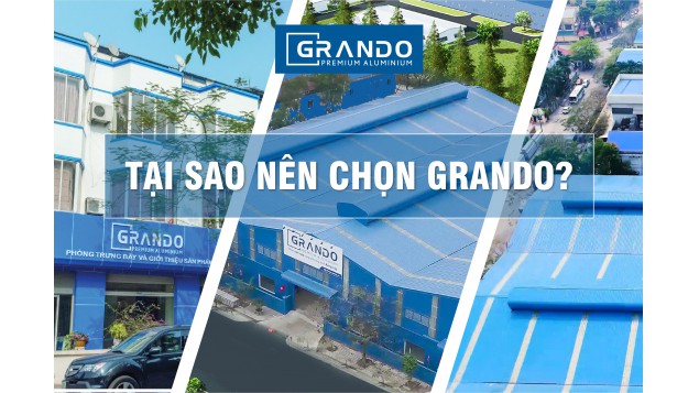 TẠI SAO NÊN CHỌN GRANDO?
