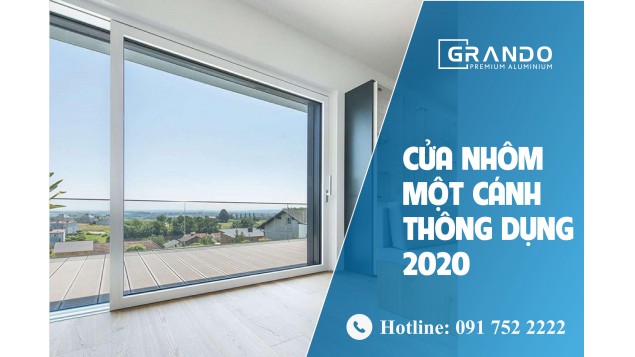 CỬA NHÔM MỘT CÁNH THÔNG DỤNG 2020