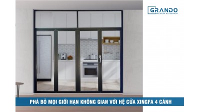 CỬA XINGFA 4 CÁNH PHÁ BỎ MỌI GIỚI HẠN KHÔNG GIAN