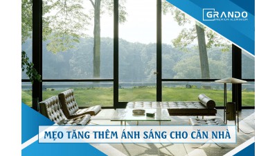 MẸO TĂNG ÁNH SÁNG CHO CĂN NHÀ