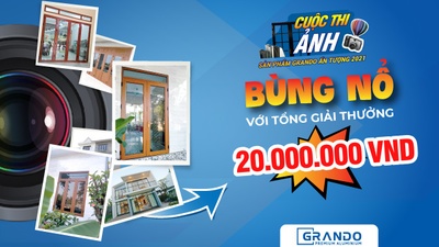 SÔI ĐỘNG CÙNG CUỘC THI ẢNH "SẢN PHẨM GRANDO ẤN TƯỢNG 2021"