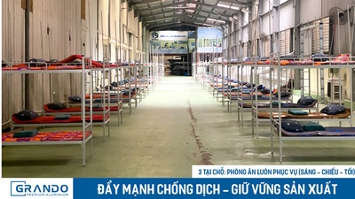 Áp dụng “3 tại chỗ” – Grando đẩy mạnh chống dịch, giữ vững sản xuất