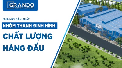 Nhà máy sản xuất Nhôm Thanh định hình chất lượng hàng đầu 