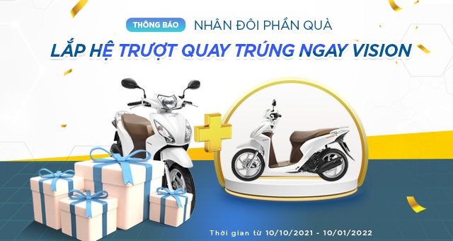 [THÔNG BÁO] NHÂN ĐÔI PHẦN QUÀ CHƯƠNG TRÌNH “LẮP HỆ TRƯỢT QUAY – TRÚNG NGAY VISION”