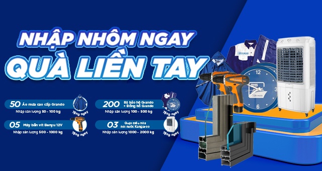 Chương trình tri ân khách hàng "NHẬP NHÔM NGAY – QUÀ LIỀN TAY"
