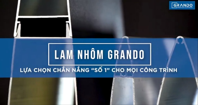 Lam nhôm Grando – Lựa chọn chắn nắng "số 1" cho mọi công trình