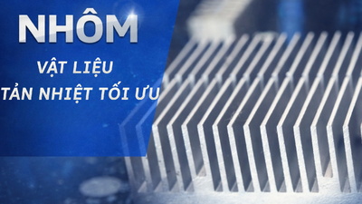 Lý do nhôm được lựa chọn làm vật liệu tản nhiệt