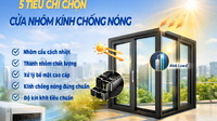 5 tiêu chí chọn cửa nhôm kính chống nóng trước hè 2026