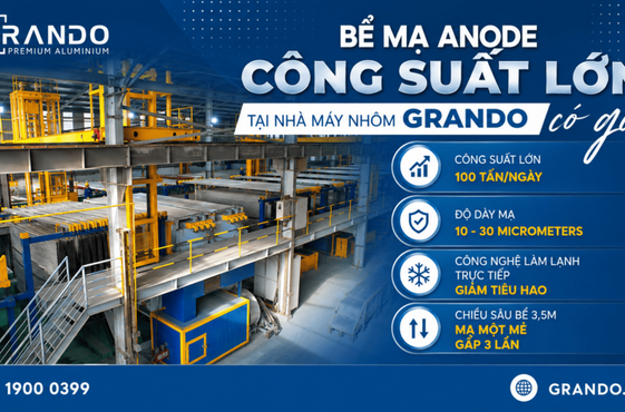 Bể mạ anode công suất lớn tại nhà máy nhôm Grando có gì