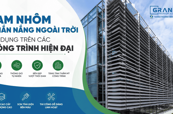 Lam Nhôm Chắn Nắng Ngoài Trời Sử Dụng Trên Các Công Trình Hiện Đại
