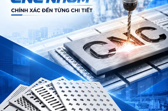 Gia công CNC nhôm theo bản vẽ: từ thanh định hình đến chi tiết hoàn thiện